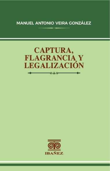 captura-flagrancia-y-legalizacion-9789587918816-giba