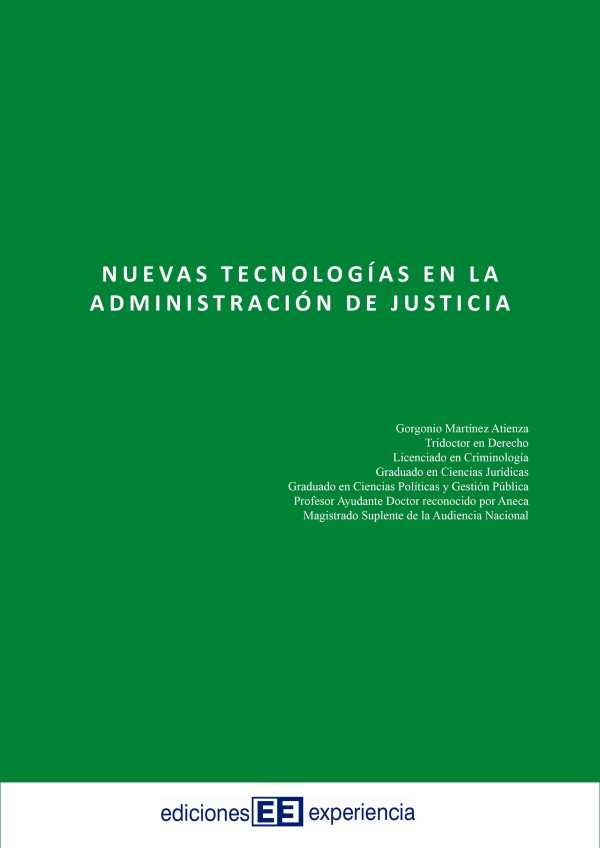 bw-nuevas-tecnologiacuteas-en-la-administracioacuten-de-justicia-ediciones-experiencia-9788412700480