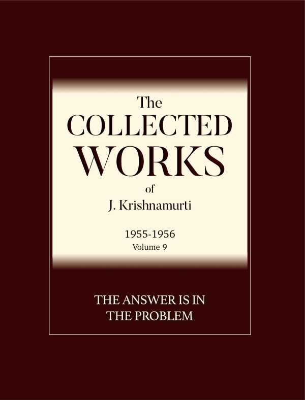bw-the-answer-is-in-the-problem-krishnamurti-foundation-america-9781912875078