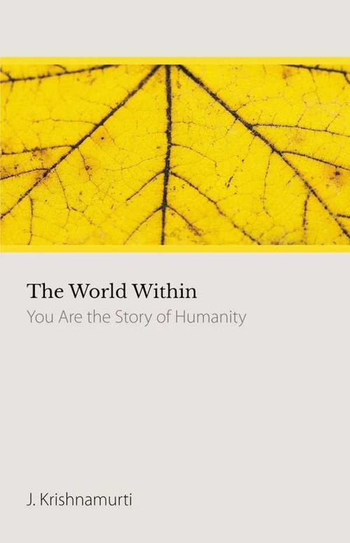The World Within You Are The Story of Humanity