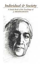 bw-individual-and-society-the-bondage-of-conditioning-krishnamurti-foundation-america-9781909271890