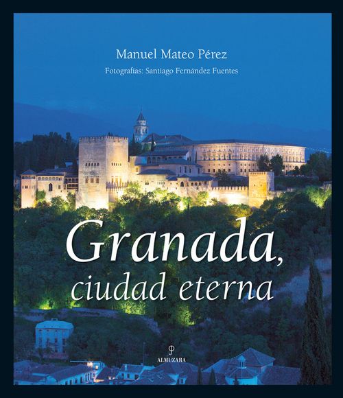 Granada ciudad eterna