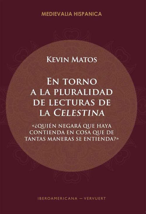 En torno a la pluralidad de lecturas de la Celestina