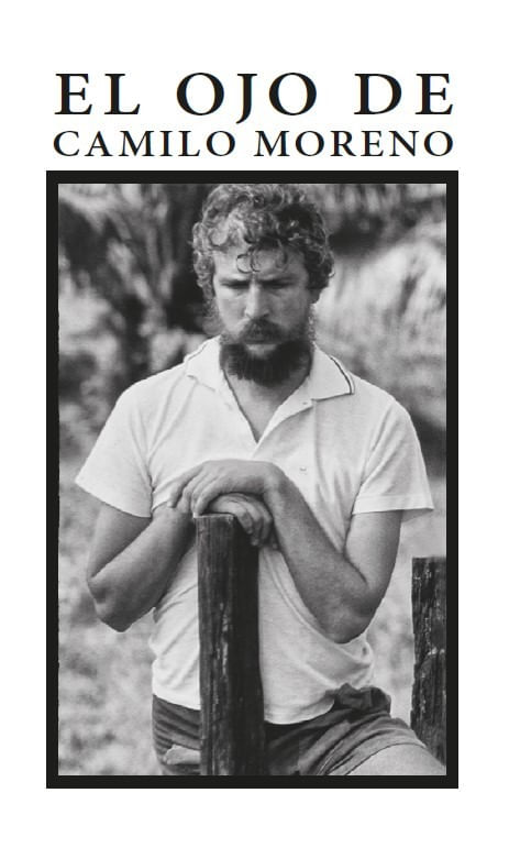 El ojo de Camilo Moreno
