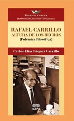 bw-rafael-carrillo-altura-de-los-hechos-grupo-editorial-ibaez-4099995589221