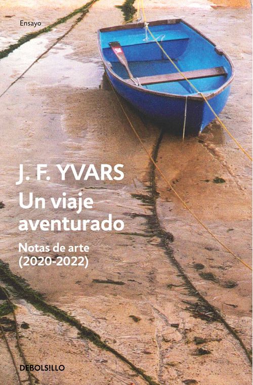 UN VIAJE AVENTURADO NOTAS DE ARTE 2020-2022