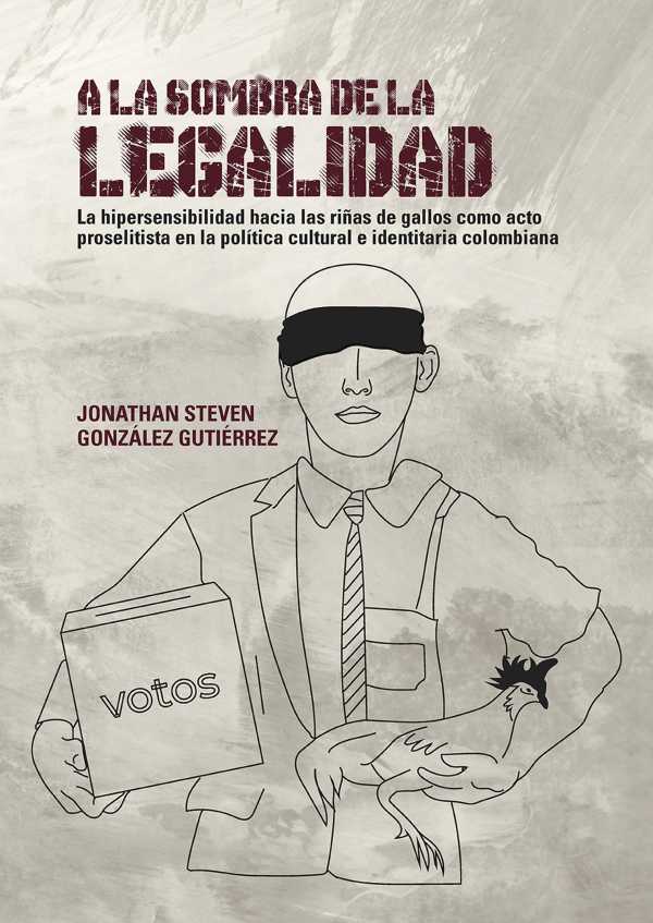 bw-a-la-sombra-de-la-legalidad-editorial-universidad-del-rosario-9789585003859