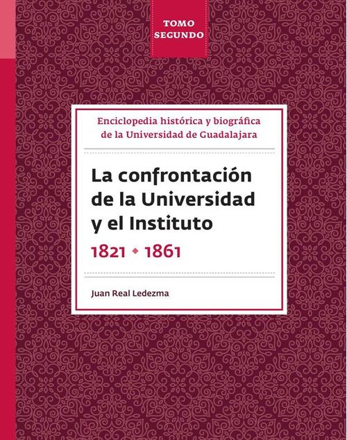 Enciclopedia historica y biografica de la Universidad de Guadalajara Tomo Segundo