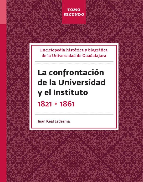 Enciclopedia historica y biografica de la Universidad de Guadalajara Tomo Segundo