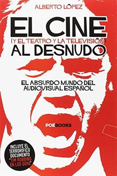 El cine y el teatro y la televisión al desnudo