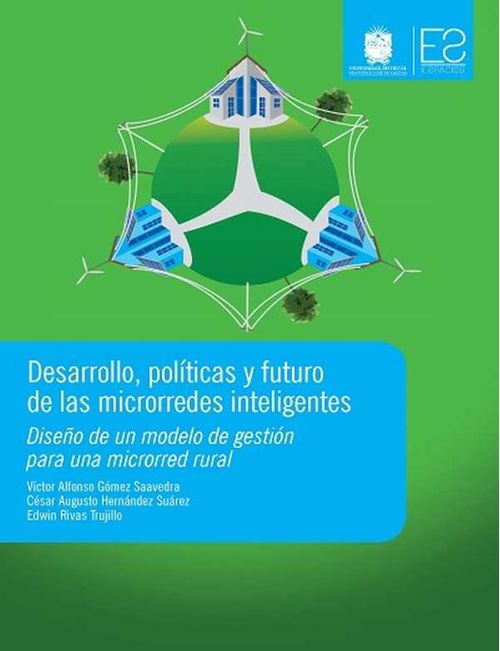 Desarrollo pol?ticas y futuro de las microrredes inteligentes