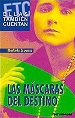 Las mascaras del destino