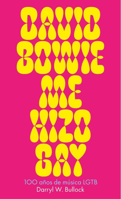 David Bowie me hizo gay