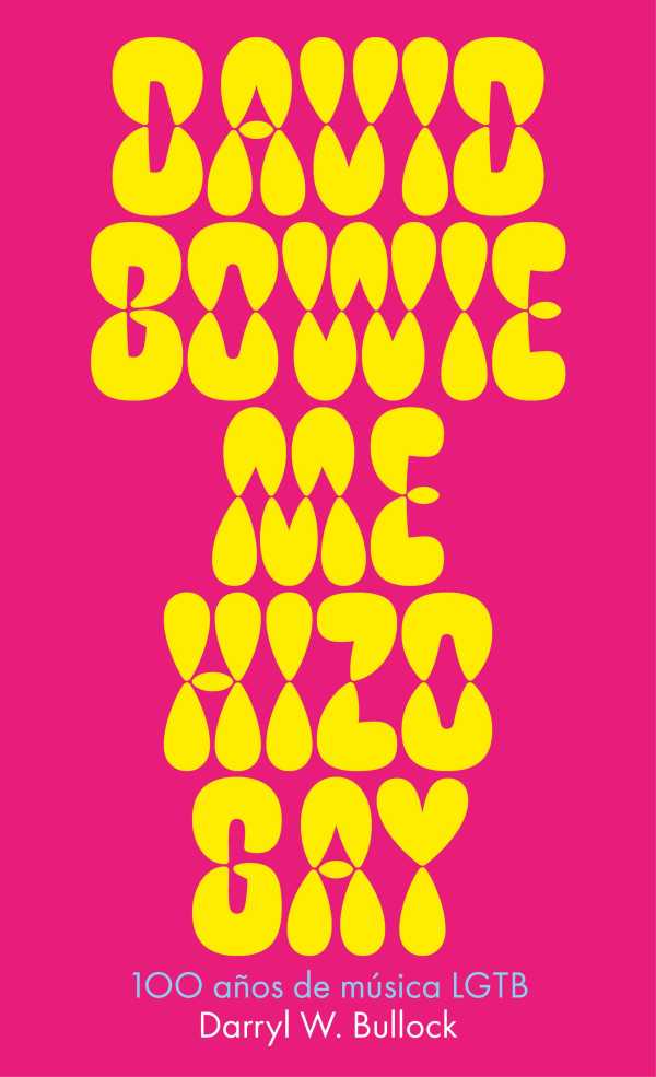 bw-david-bowie-me-hizo-gay-malpaso-9788419154828
