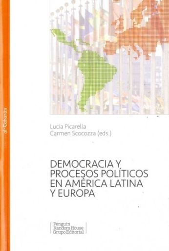 Democracia y procesos políticos en América Latina y Europa