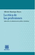 la-etica-de-las-profesiones-9789585021051-giba