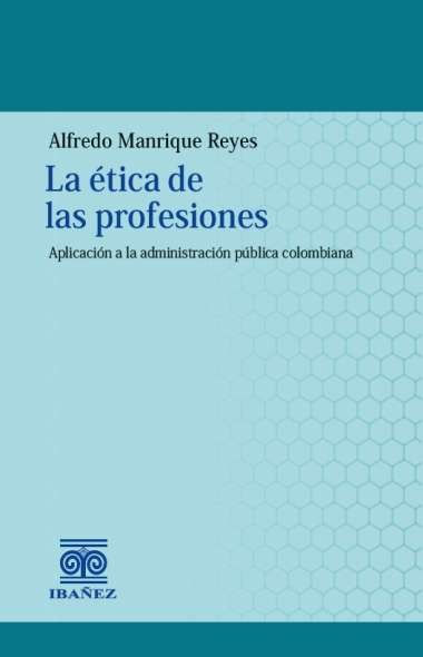 La ética de las profesiones