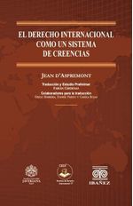 el-derecho-internacional-como-un-sistema-de-creencias-9789585020351-giba