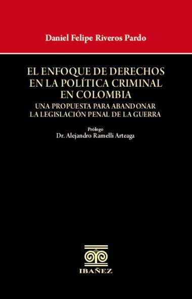 El enfoque de derechos en la política criminal en Colombia