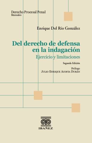 del-derecho-de-defensa-en-la-indagacion-9789585020665-giba