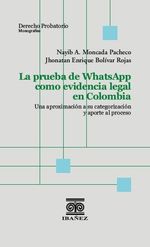la-prueba-de-whatsapp-como-evidencia-legal-9789585020474-giba