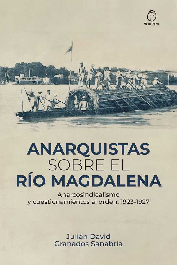 bw-anarquistas-sobre-el-riacuteo-magdalena-editorial-universidad-del-rosario-9789585003996