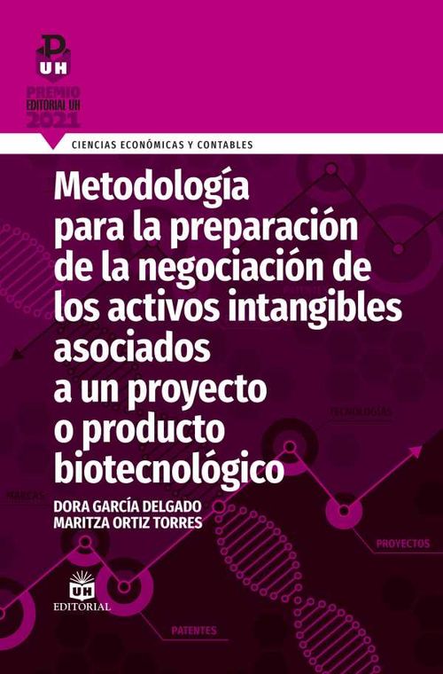 Metodolog?a para la preparaci?n de la negociaci?n de los activos intangibles asociados a un proyecto o producto biotecnol?gico