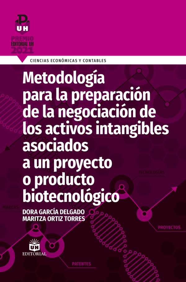 bw-metodologiacutea-para-la-preparacioacuten-de-la-negociacioacuten-de-los-activos-intangibles-asociados-a-un-proyecto-o-producto-biotecnoloacutegico-ruth-9789597265795