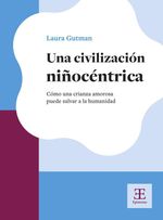Una civilizacion ninocentrica