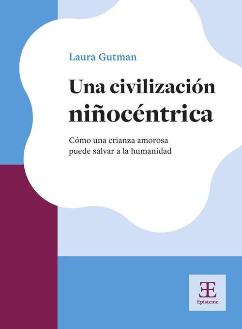 Una civilizacion ninocentrica