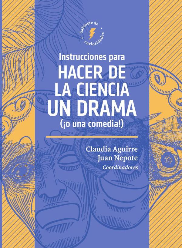 Instrucciones para hacer de la ciencia un drama o una comedia