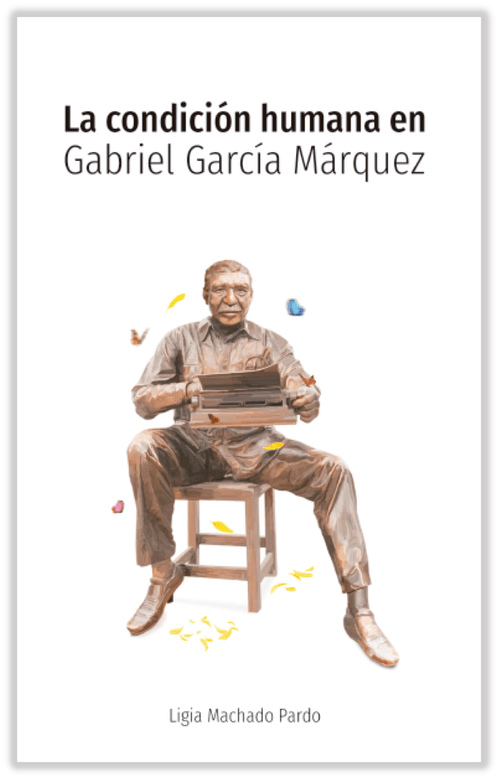 La condición humana en Gabriel García Márquez