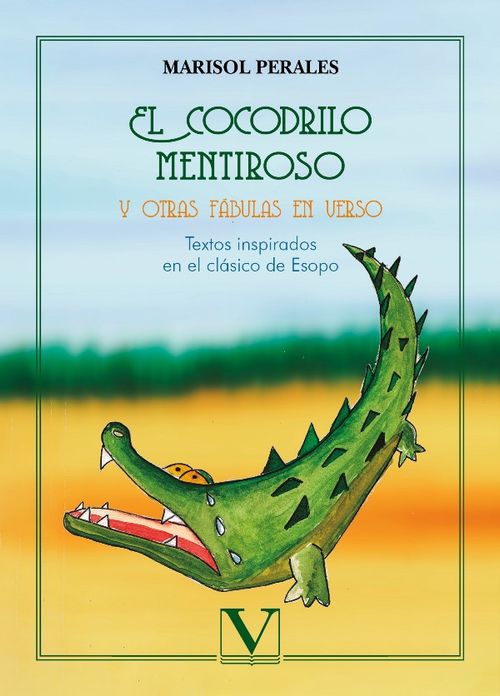 El cocodrilo mentiroso y otras fábulas en verso