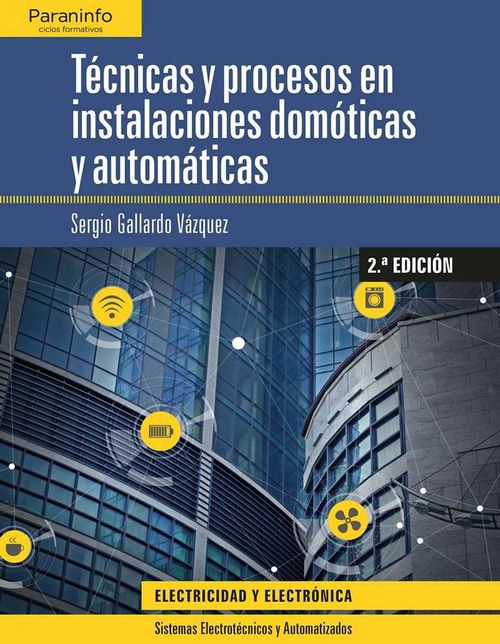 Tecnicas y procesos en instalaciones domoticas y automaticas 2ª edicion 2019