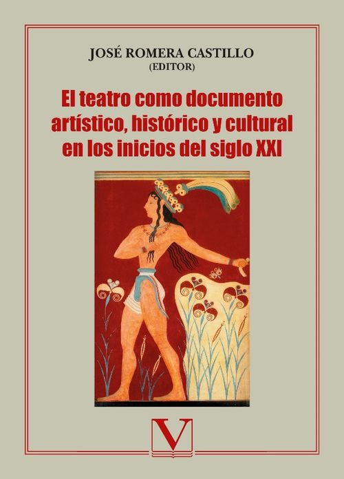 El teatro como documento artístico histórico y cultural en los inicios del siglo XXI
