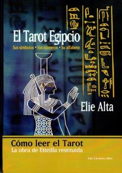 TAROT EGIPCIO NUEVA EDICION SUS SIMBOLOS SUS NUMEROS SU ALFA