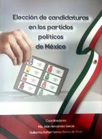eleccion-de-candidaturas-en-los-partidos-politicos-de-mexico-9786075800837-uguan