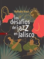 Los desafios del jazz en Jalisco