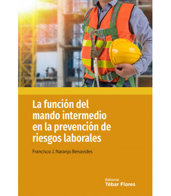 la-funcion-del-mando-intermedio-en-la-prevencion-de-riesgos-laborales