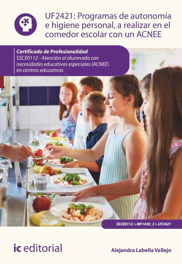 bw-programas-de-autonomiacutea-e-higiene-personal-a-realizar-en-el-comedor-escolar-con-un-acnee-ssce0112-ic-editorial-9788411844468