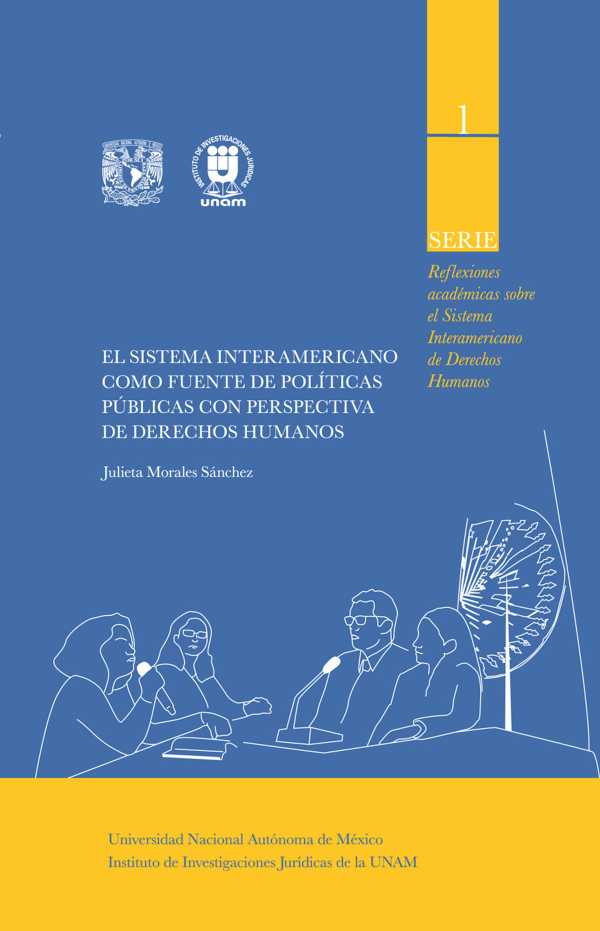 bw-el-sistema-interamericano-como-fuente-de-poliacuteticas-puacuteblicas-con-perspectiva-de-derechos-humanos-unam-instituto-de-investigaciones-jurdicas-9786073095761