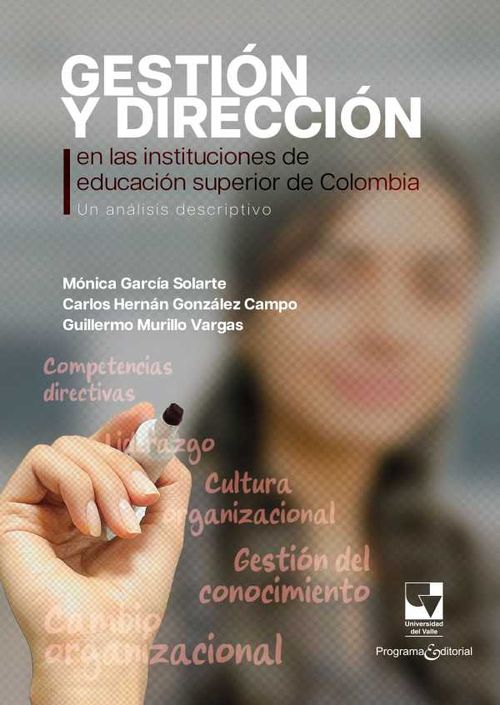 Gesti?n y direcci?n en las instituciones de educaci?n superior de Colombia