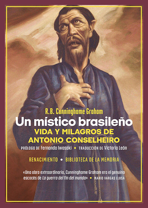 UN MISTICO BRASILENO VIDA Y MILAGROS DE ANTONIO CONSELHEIRO