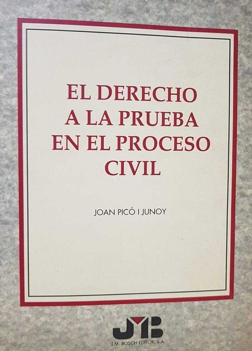 El derecho a la prueba en el Proceso Civil