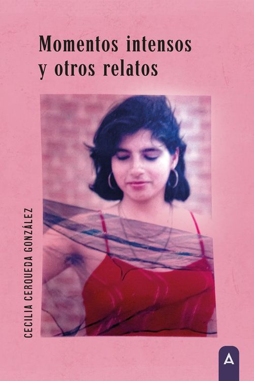 Momentos intensos y otros relatos