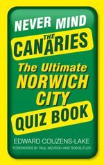 bw-never-mind-the-canaries-the-history-press-9780750965453