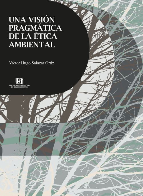 Una Visión Pragmática de la Ética Ambiental