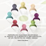 participacion-ciudadana-incorporada-al-proceso-de-elaboracion-e-implementacion-de-los-proyectos-de-diseno-urbano-9786078652846-uadac
