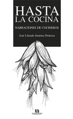 hasta-la-cocina-narraciones-de-cocineros-9786078359738-uadac