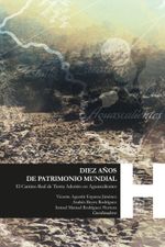 diez-anos-de-patrimonio-mundial-9786078782512-uadac